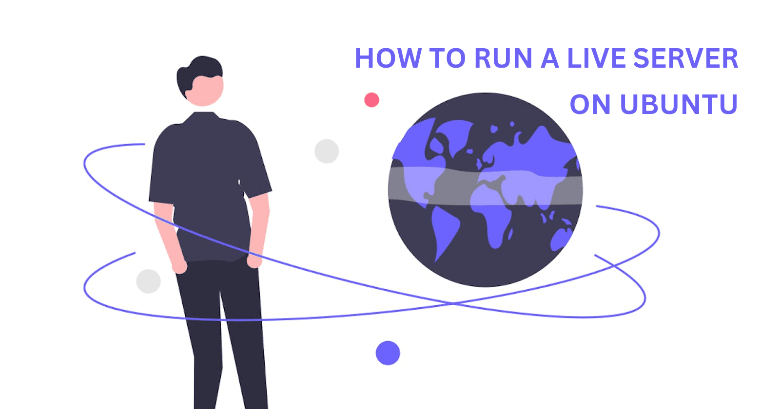 How to Run a Live Server on Ubuntu: Quick Guide